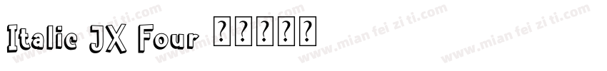 Italic JX Four字体转换